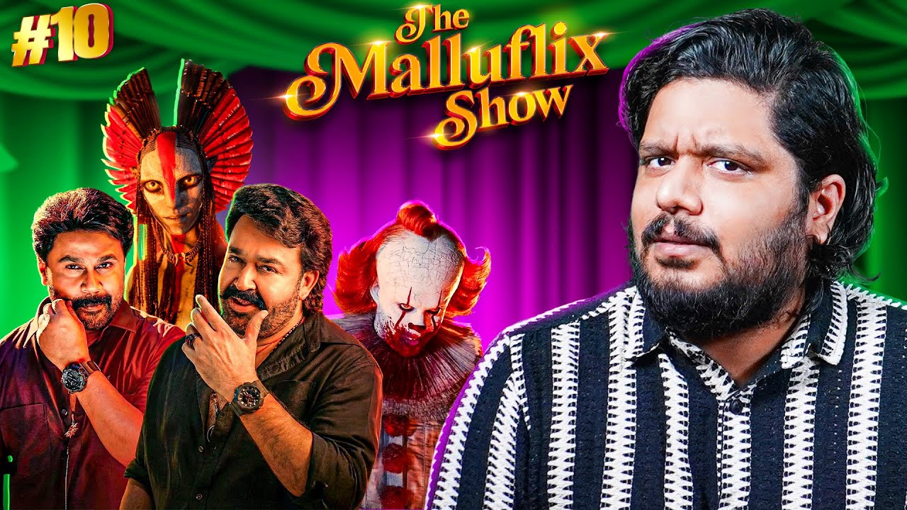 The Malluflix Show Epi.10 - Bha Bha Ba, Avatar 3, IT Welcome To Derry Reviews & More