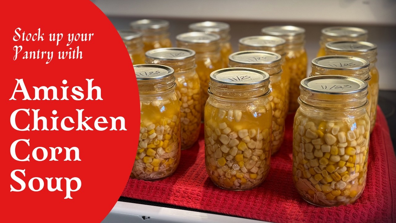Куриный кукурузный суп по-амишски — научитесь консервировать этот классический рецепт куриного су...