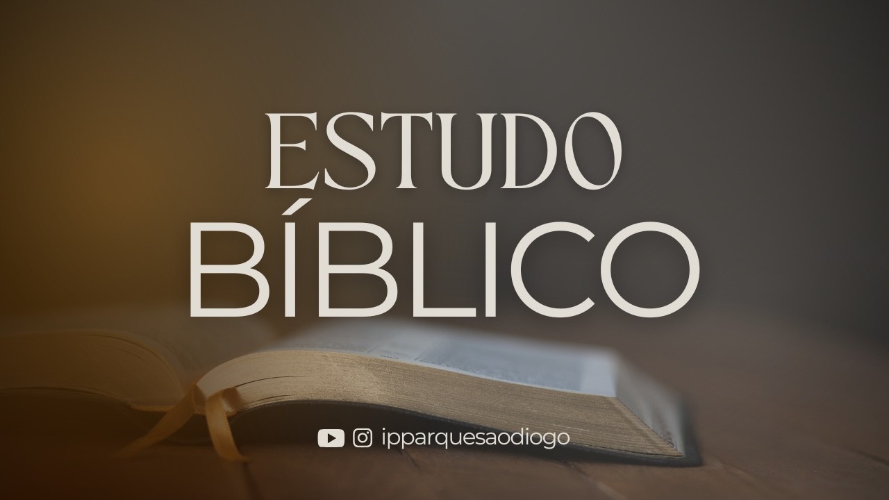 Estudo Bíblico - A Igreja no propósito eterno de Deus;
