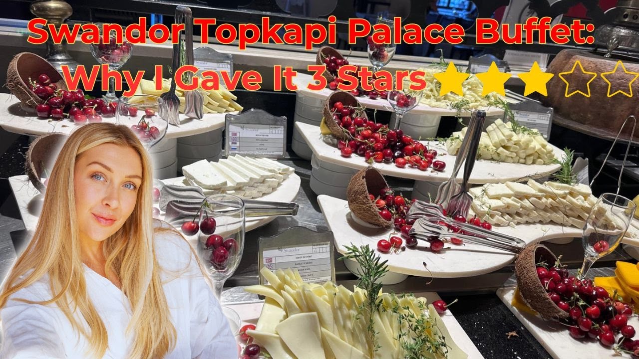 Swandor Topkapi Palace Buffet Review: Is This 5-Star Resort Worth It?