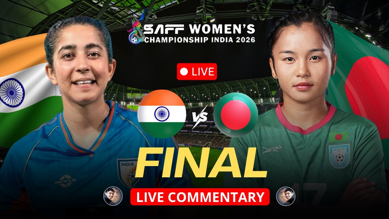 🔴 FINAL INDIA vs BANGLADESH | SAFF Women's Championship 2026 Final | LIVE Audio Commentary