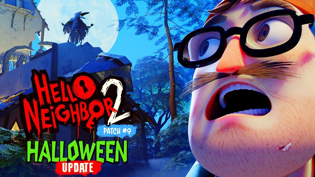 Hello Neighbor 2 Patch 9 First Impressions (Halloween Update)