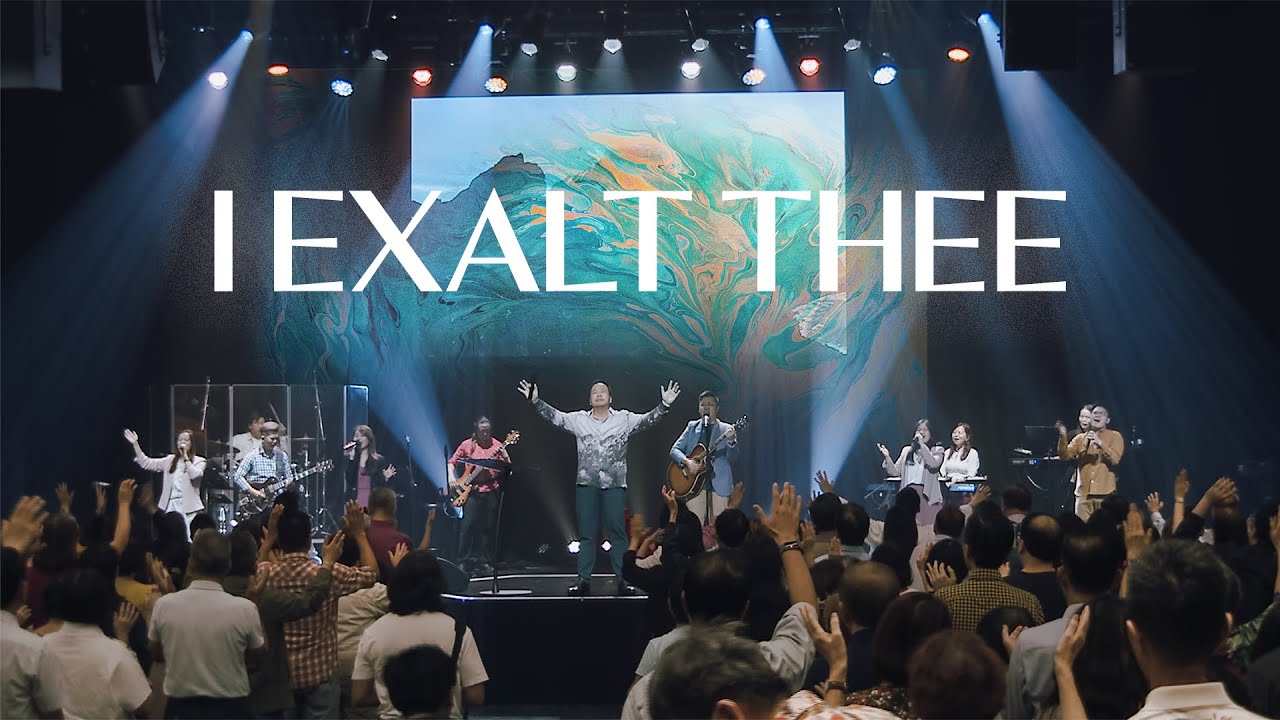 Trinity in Worship: I Exalt Thee