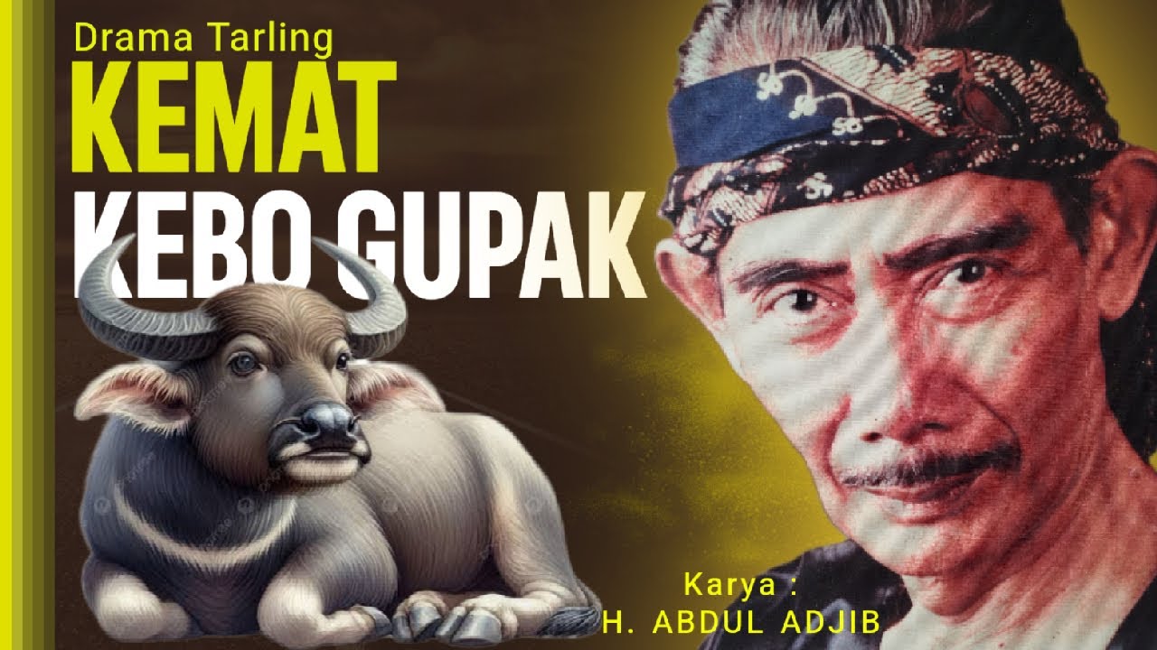 Drama Tarling KEMAT KEBO GUPAK Putra Sangkala - H. ABDUL ADJIB #tarling #abduladjib