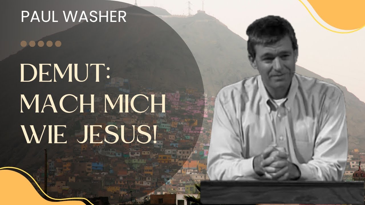 Demut: Mach mich wie Jesus! (2002) Paul Washer (deutsch)