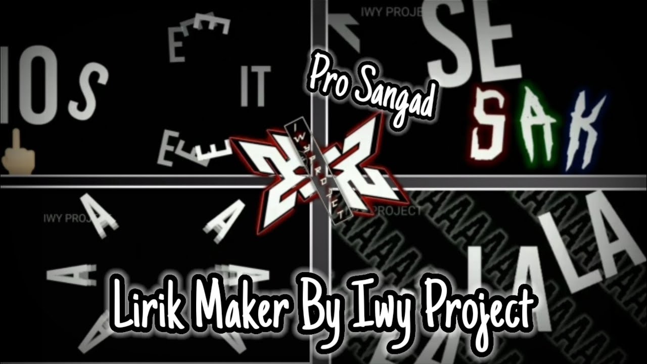 Top 7 Lirik Maker By : Iwy Project