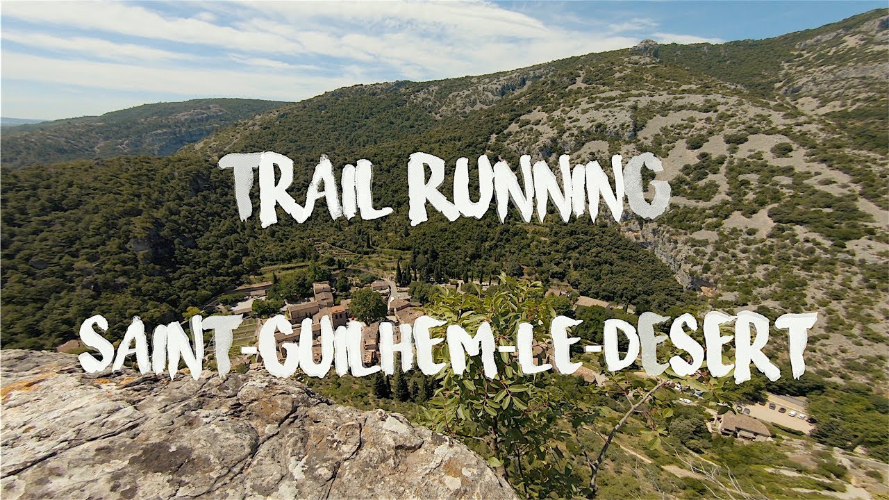 Trail Running in Saint Guilhem le D&eacute;sert