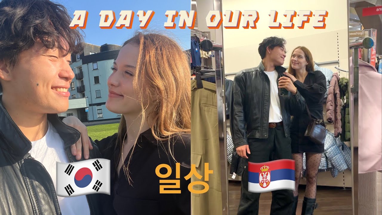 🇰🇷🇷🇸 vlog) Day in Our Life as an International couple