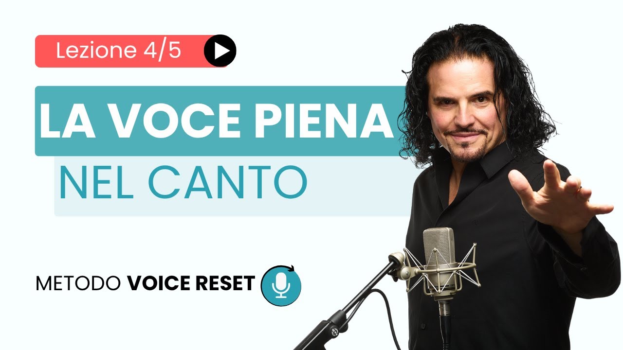 Lezioni di Canto: LA VOCE PIENA