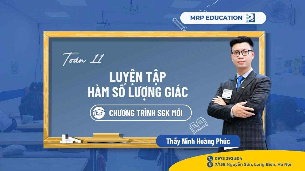 Toán 11- Luyện tập hàm số lượng giác  (SGK mới) || Thầy Ninh Hoàng Phúc