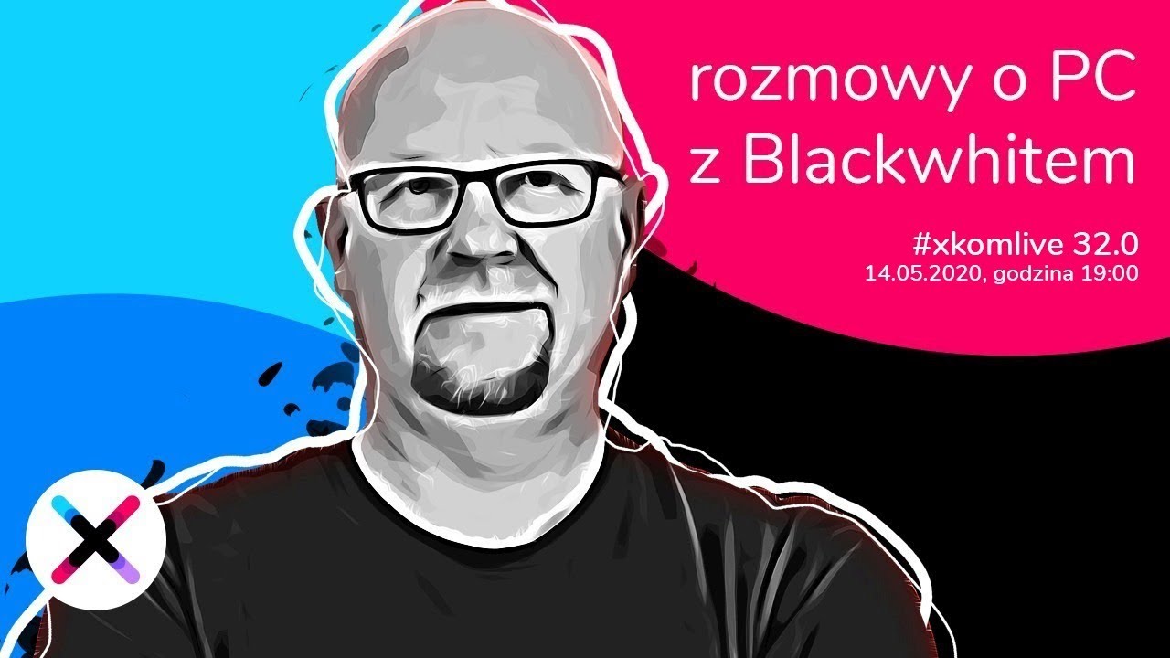Wszystko o komputerach - (prze)pytaj Blacka - #xkomlive 32.0