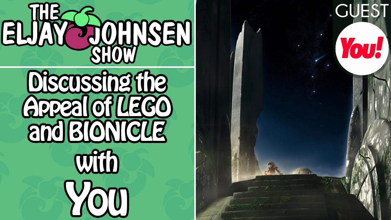 The Eljay Johnsen Show | Discussing the Appeal of LEGO and BIONICLE with You