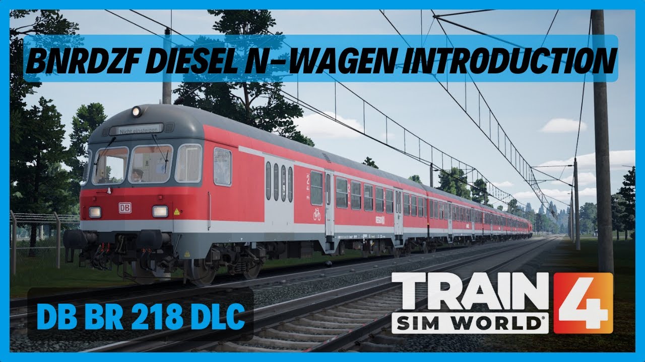 TSW4 | DB Bnrdzf Diesel 463 n-Wagen Introduction | Cold Start Tutorial | BR 218 Loco DLC