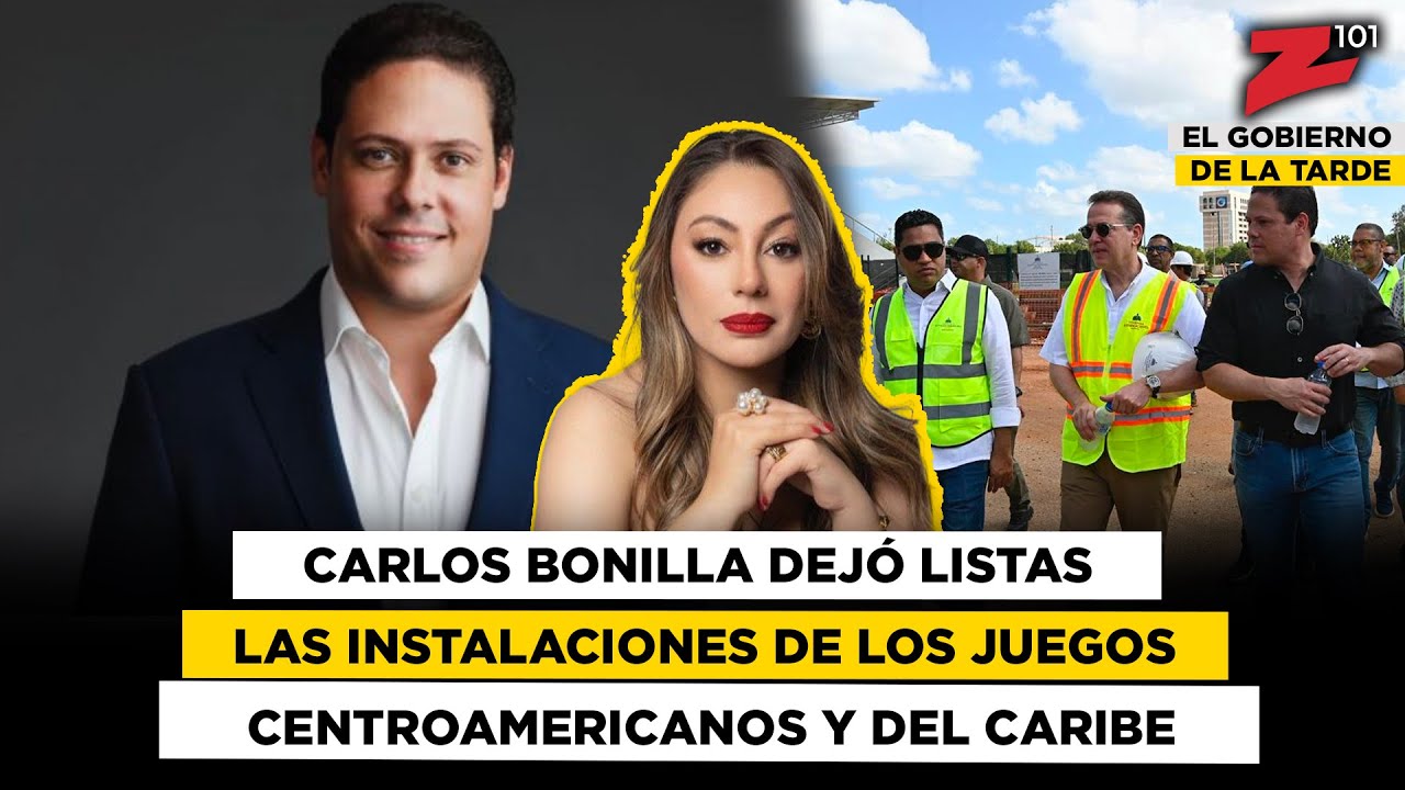 Carlos Bonilla dejó listas las instalaciones de los Juegos Centroamericanos y del Caribe