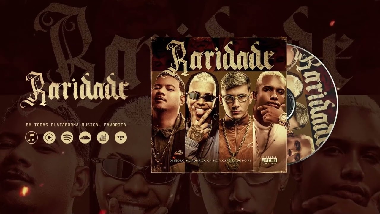 RARIDADE- MC RODRIGO CN, MC JACARÉ - ( DJ’s LEO LG, DG DO RB )
