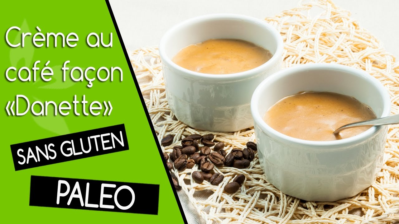 Crème au café façon Danette – sans gluten, sans lait et paléo - Vegan