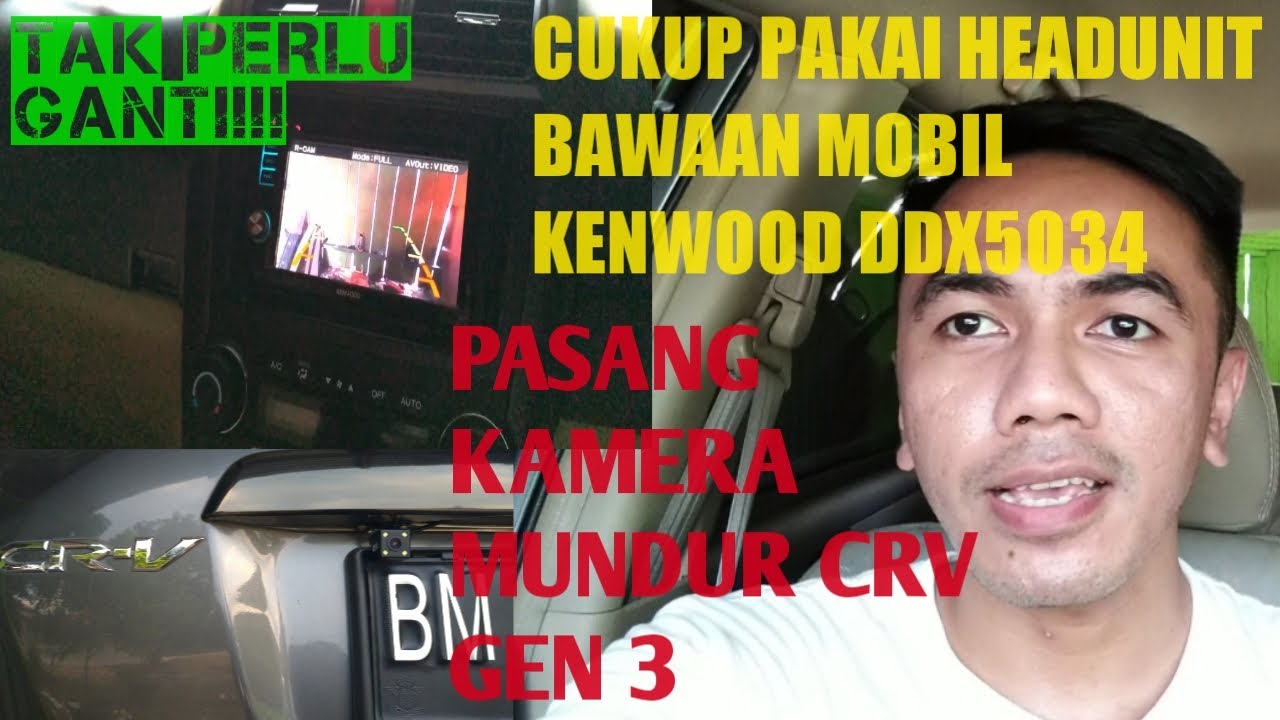 Cara Pasang Dan Setting Sendiri Kamera Mundur Honda CRV Gen3 Pakai Head Unit Bawaan Kenwood ddx5034