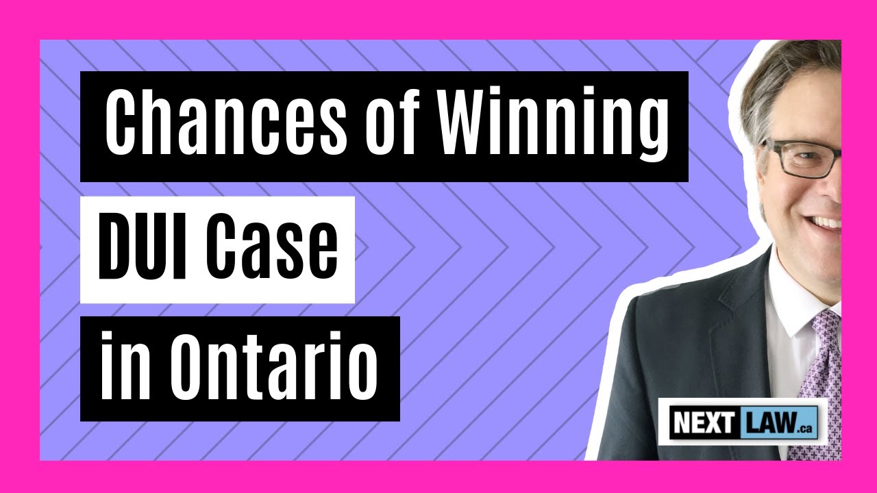 Chances of Winning a DUI Case in Ontario