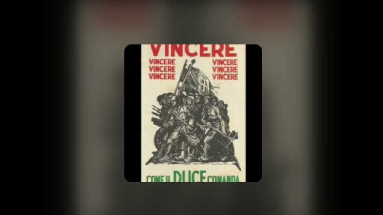 Vincere Vincere Vincere - Italian Fascist Song