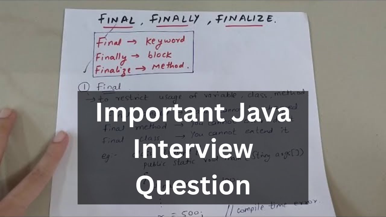 DIFFERENCE BETWEEN FINAL, FINALLY AND FINALIZE IN JAVA | INTERVIEW QUESTION