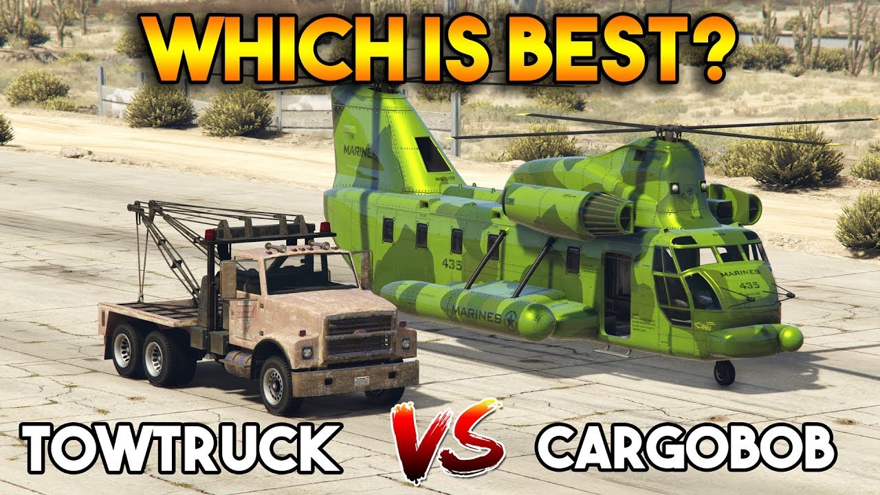GTA 5 ONLINE : CARGOBOB VS TOWTRUCK (WHICH IS BEST?)