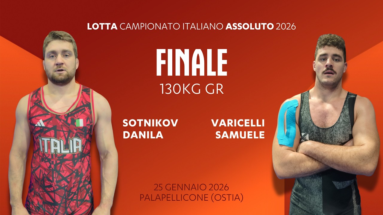 🤼‍♂️ Lotta Assoluti 2026 👉 SOTNIKOV vs VARICELLI 🏆 finale 130kgGR