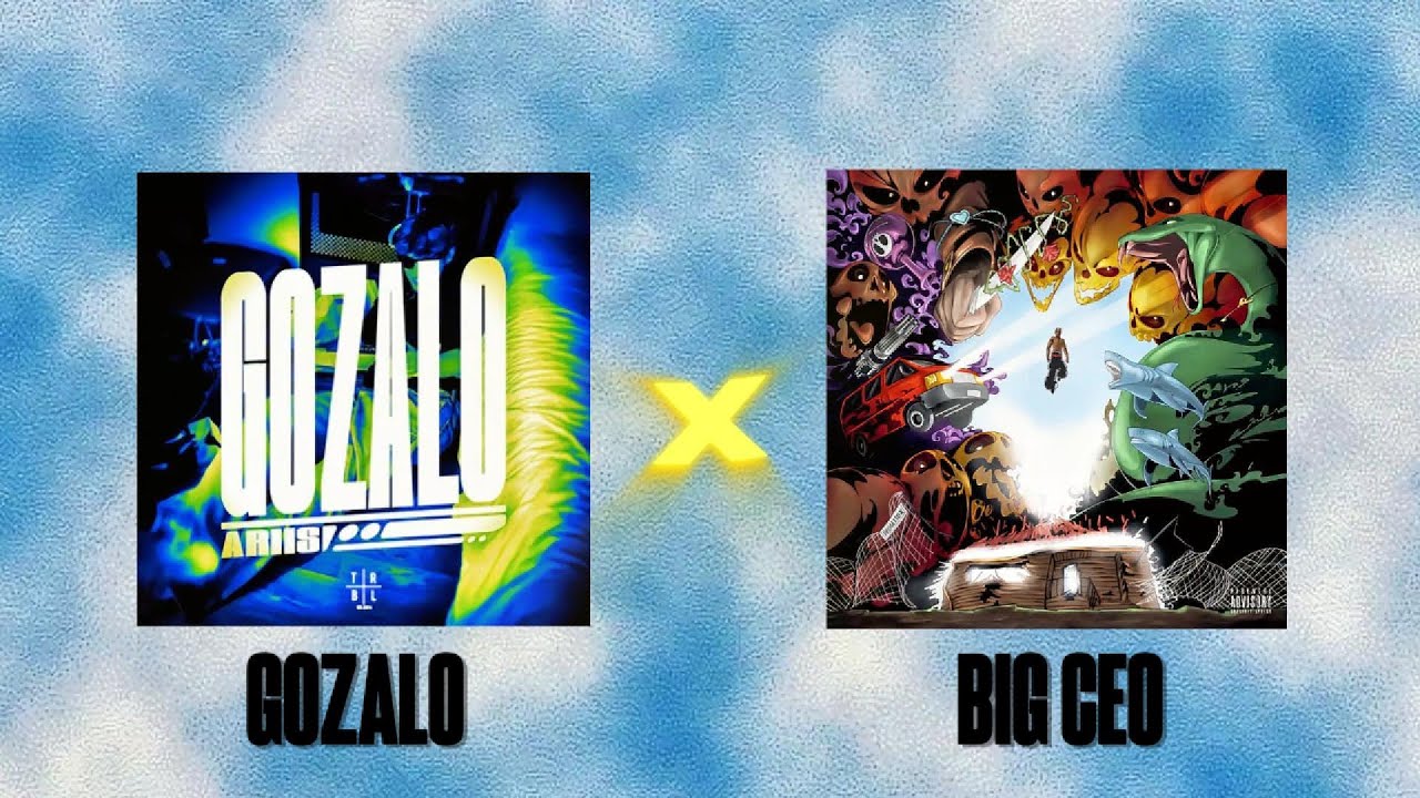 BIG CEO x GOZALO ( mashup by okeviin A.k.A Kprime)