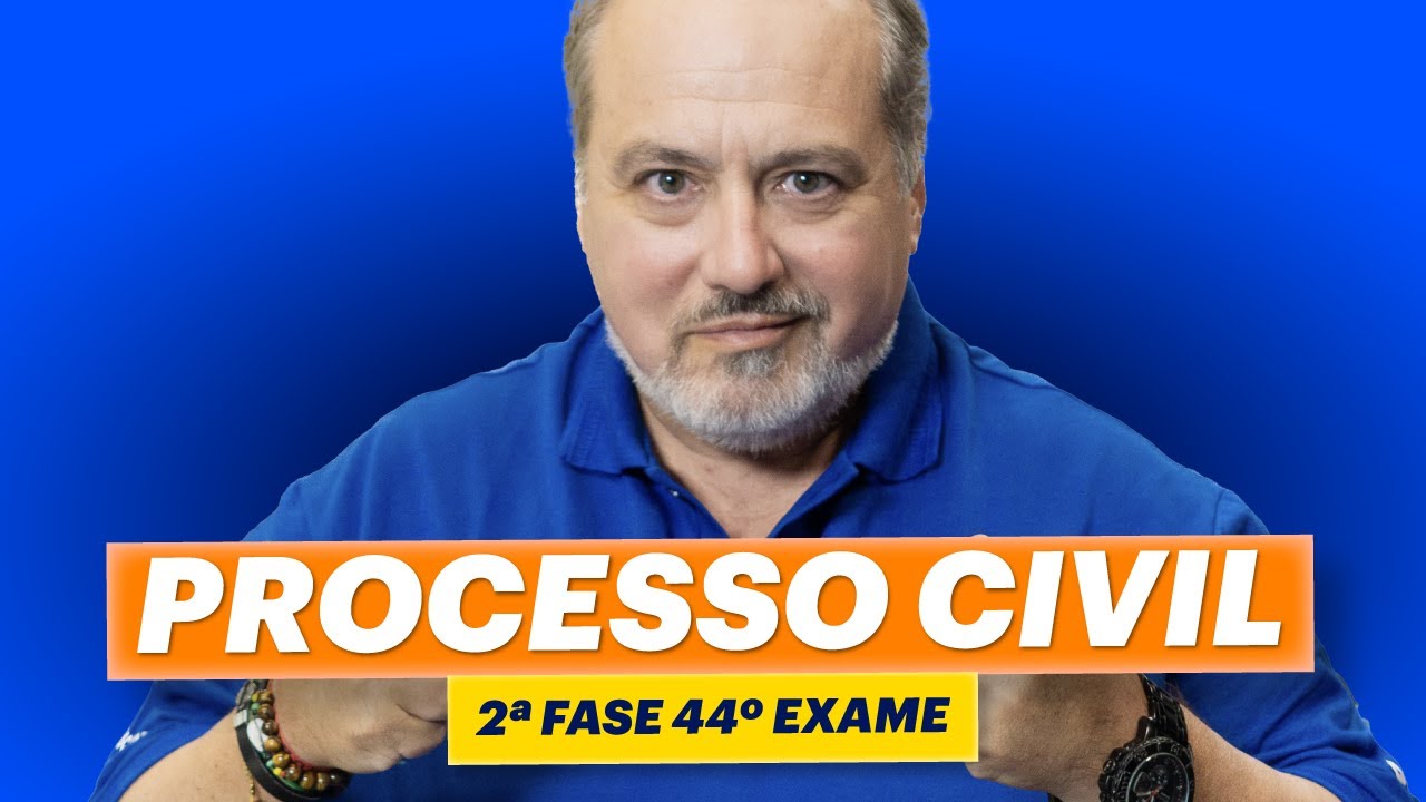 Aula Inaugural Processo CIVIL ✍️ |  2ª Fase 44º Exame