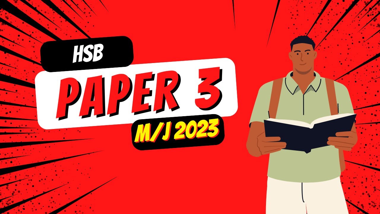 CSEC HSB May/June 2024 PAPER 3 Revision