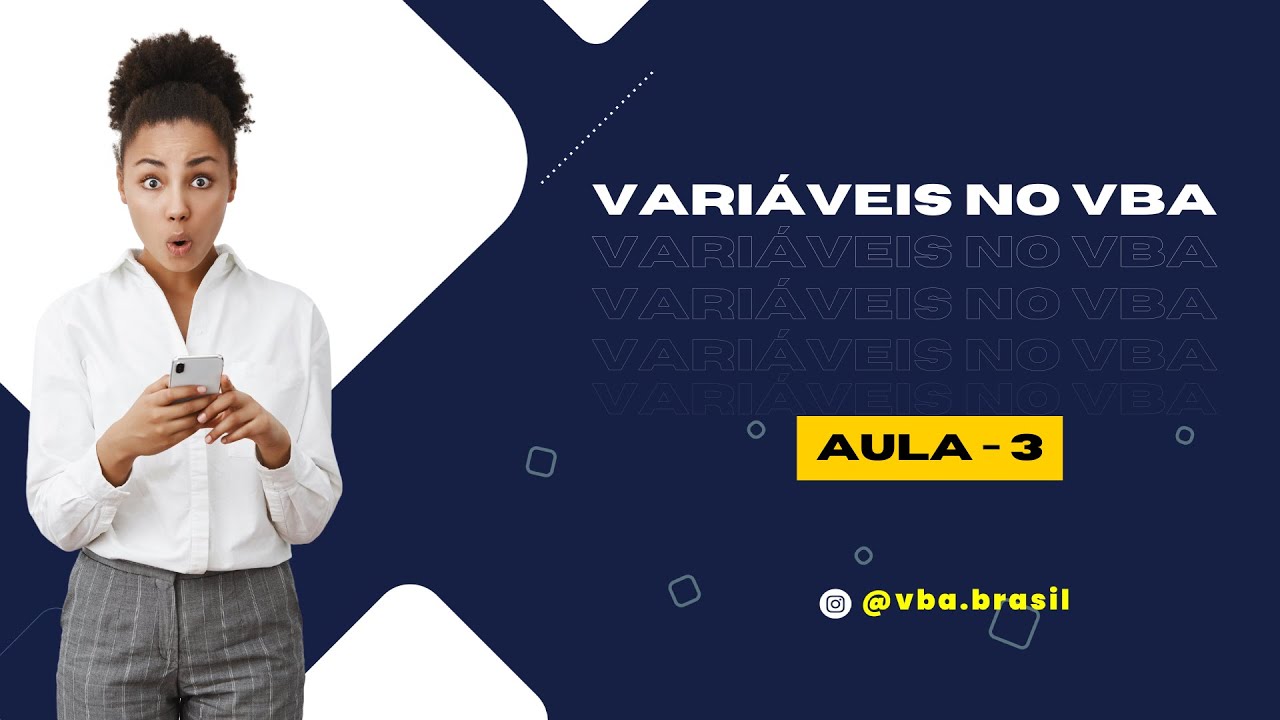 VARI&Aacute;VEIS NO, VBA PARA INICIANTES - (AULA 3) IMPRESSIONANDO A CHEFE