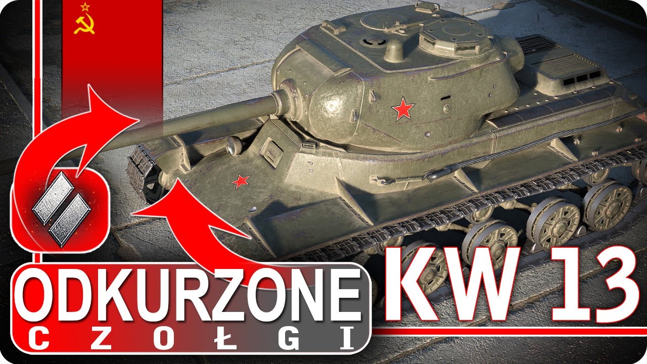 KW-13 - zapomniany - odkurzone czołg - World of Tanks