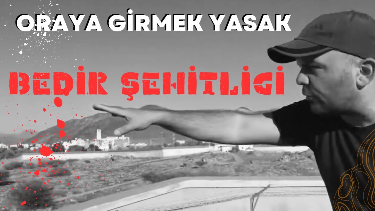ORAYA GİRMEK YASAK ! BEDİR ŞEHİTLİĞİ