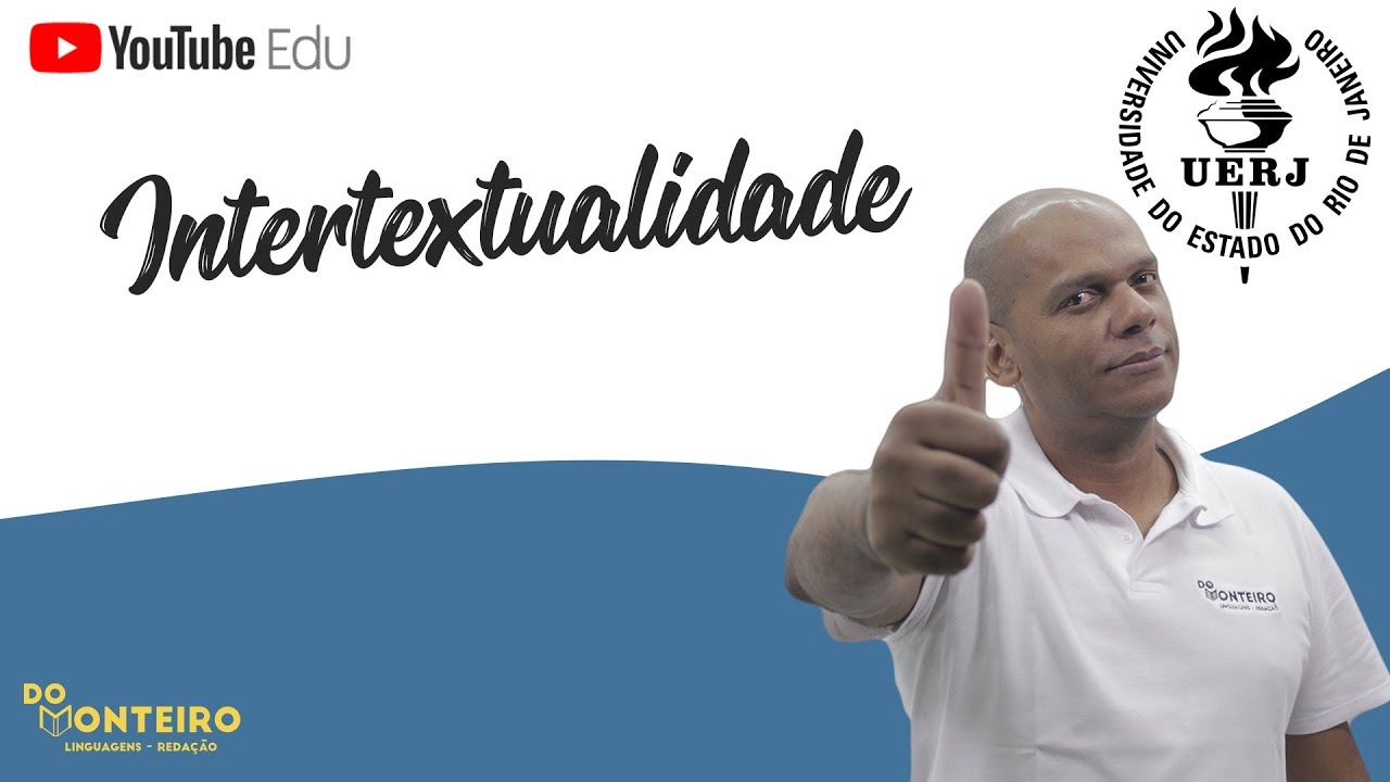 INTERTEXTUALIDADE | ESPECIAL UERJ