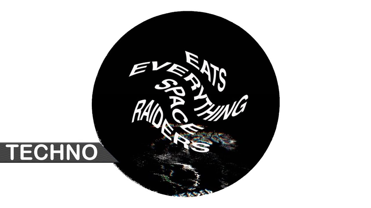 Eats Everything - Space Raiders (Original Mix)
