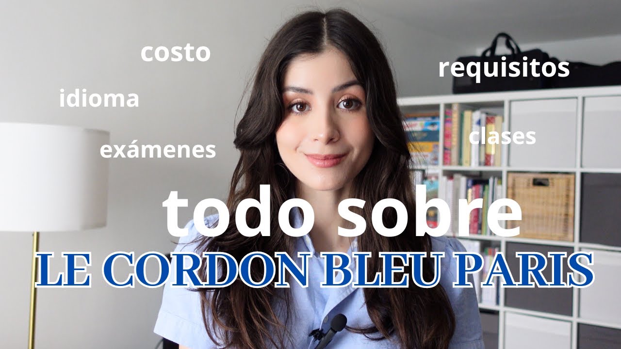 Mi experiencia en Le Cordon Bleu Paris