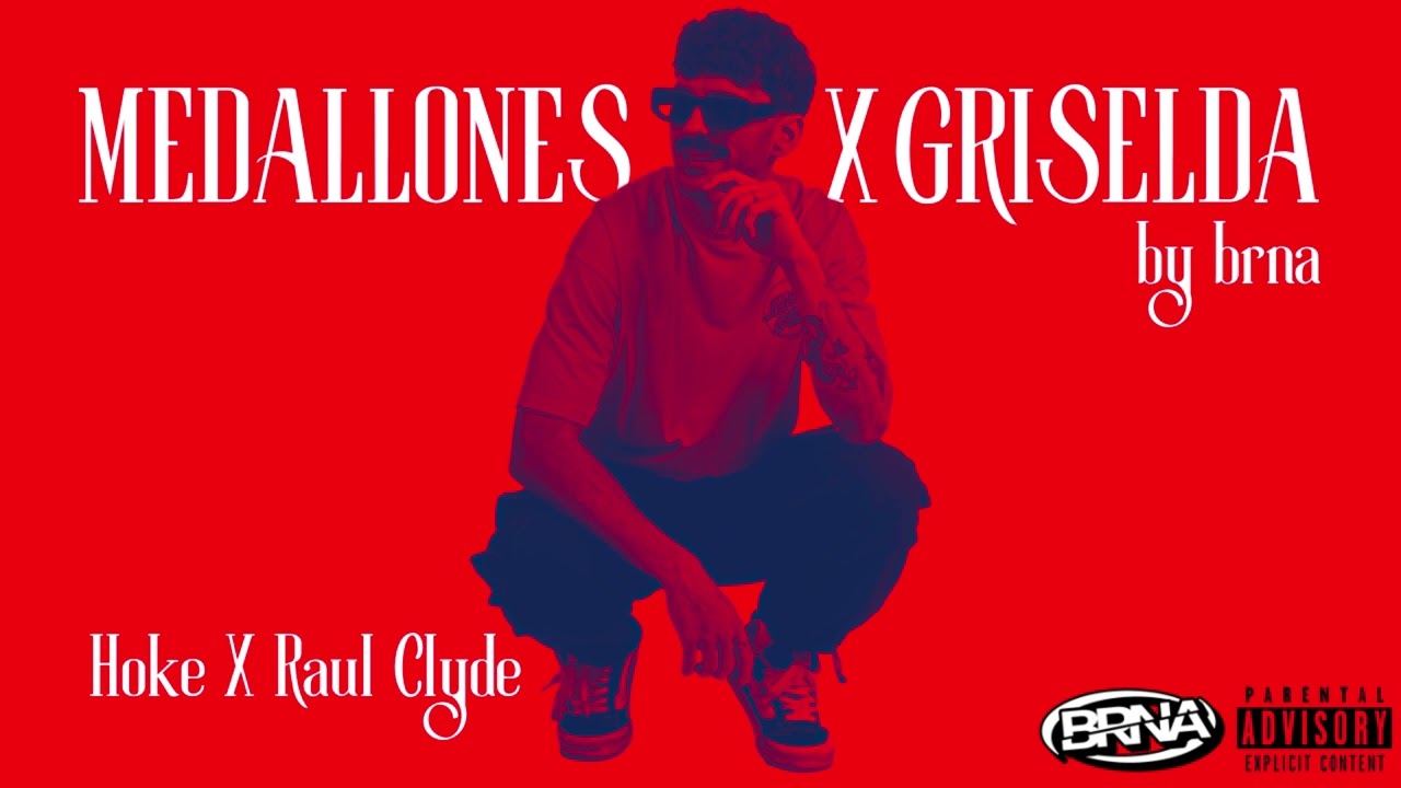 Medallones X Griselda (Brna Mashup)