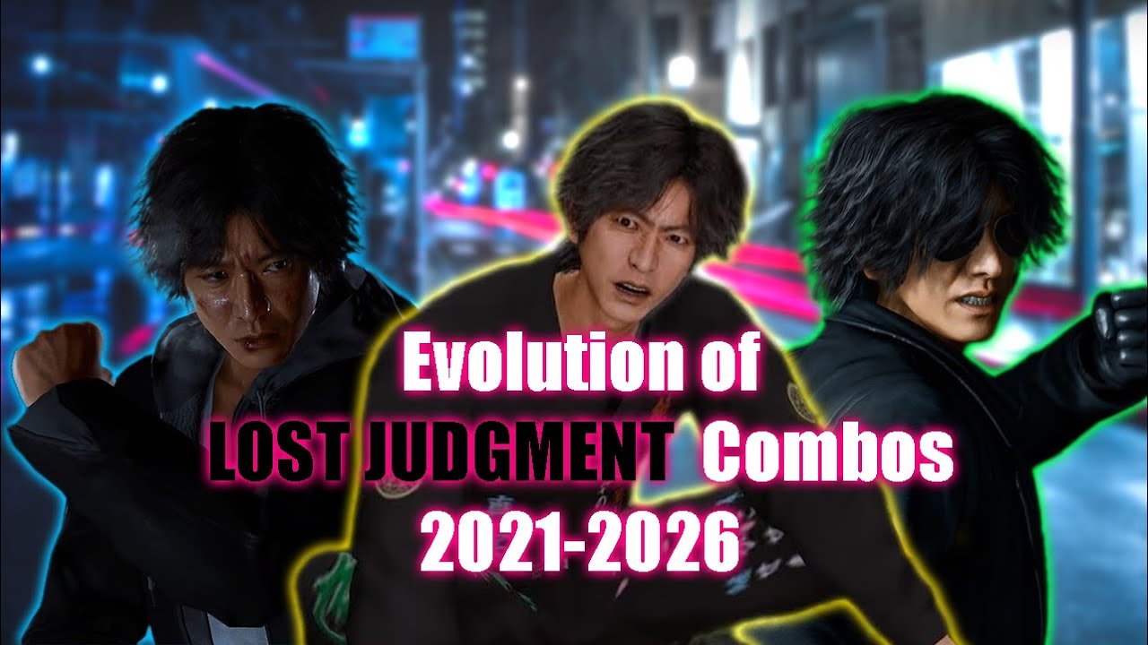 Evolution of Lost Judgment Combos (2021-2026)