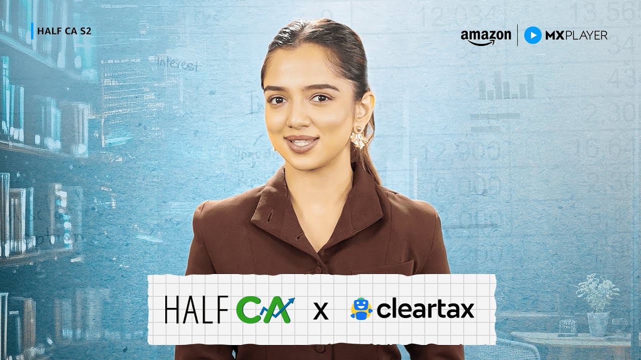 Half CAs Ke Pass Hai Tax Ka Solution - ClearTax | Half CA S2 | Ahsaas Channa | Amazon MX Player