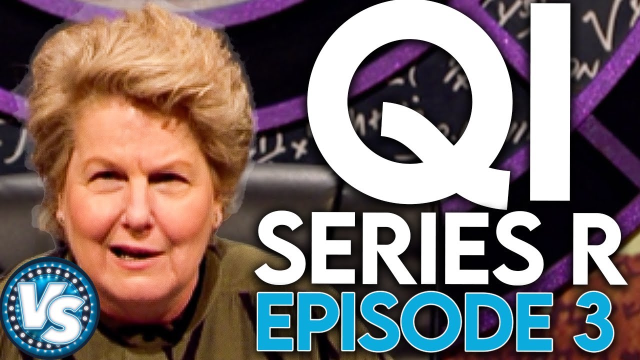 QI SERIES R, Episode 3! Full Episode With Sandi Toksvig, Aisling Bea and Others!