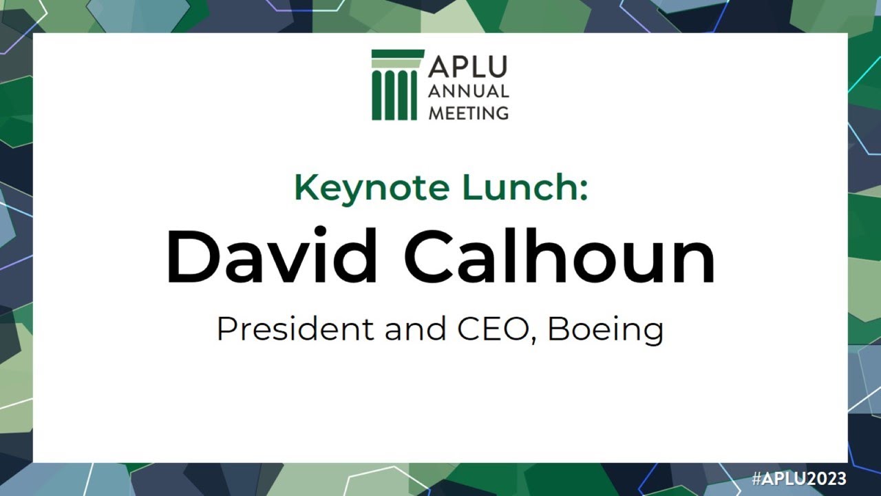 2023 Annual Meeting Keynote Lunch: David Calhoun, Boeing President and CEO