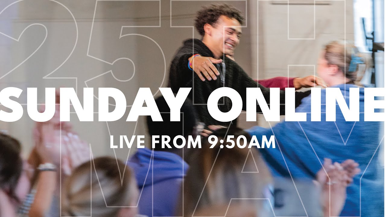 Sunday Online | St Aldates Oxford | 25th May 2025