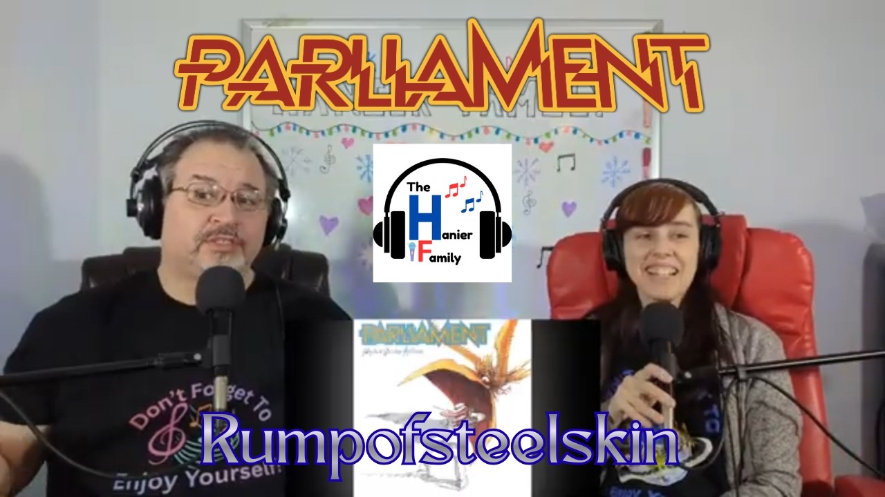 Friday Favourites - Parliament - Rumpofsteelskin Reaction