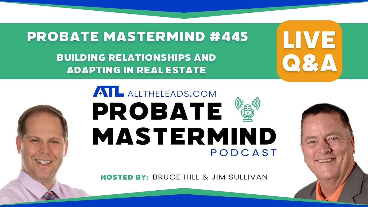 All The Leads Probate Mastermind #445
