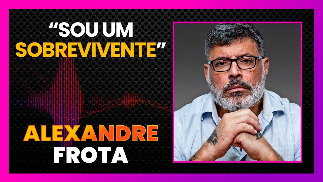 ALEXANDRE FROTA ESCANCARA POLÊMICAS | LINK PODCAST