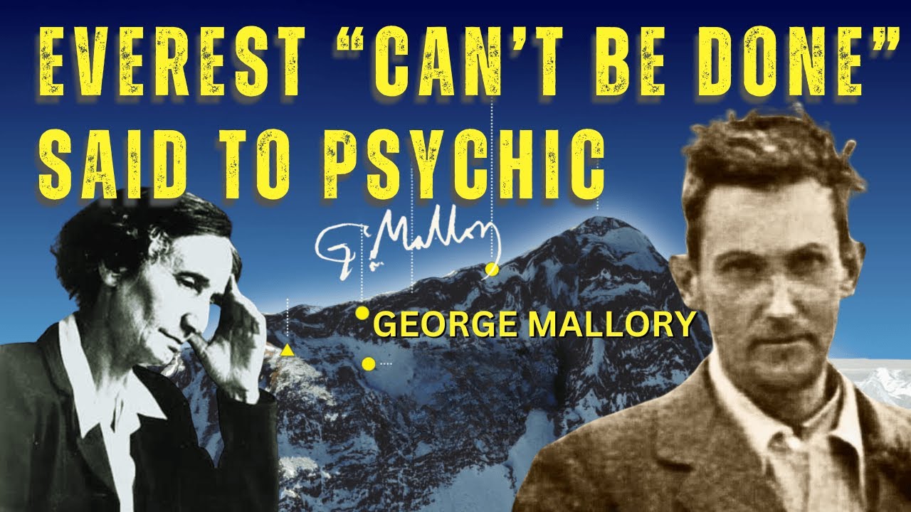 Did This Psychic Really Channel George Mallory On Everest?