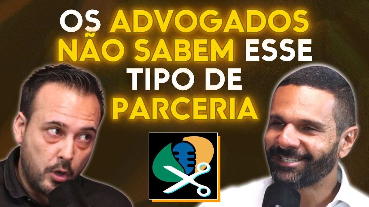 Advogado explica estrat&eacute;gia para parcerias que podem ser muito lucrativas - Cortes Previ Cast