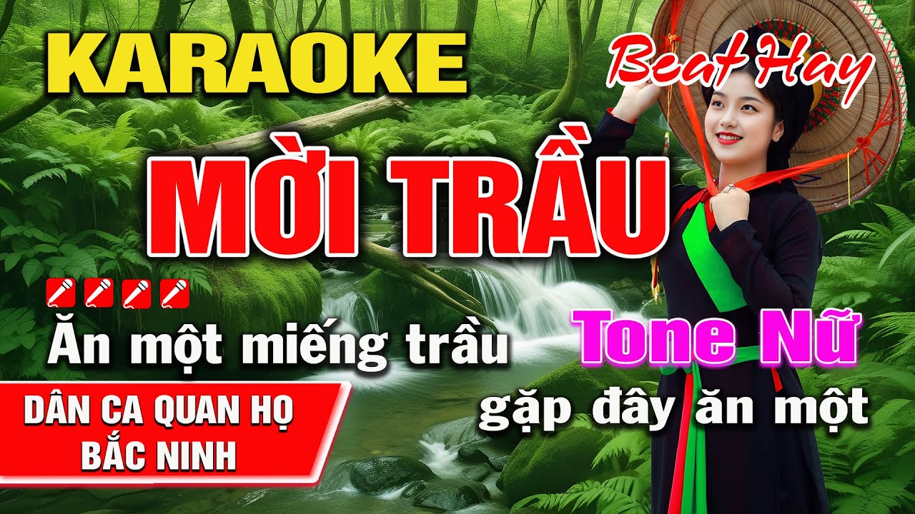 Mời Trầu Karaoke Dân Ca Quan Họ Bắc Ninh I Tone Nữ I Karaoke Kinh Bắc