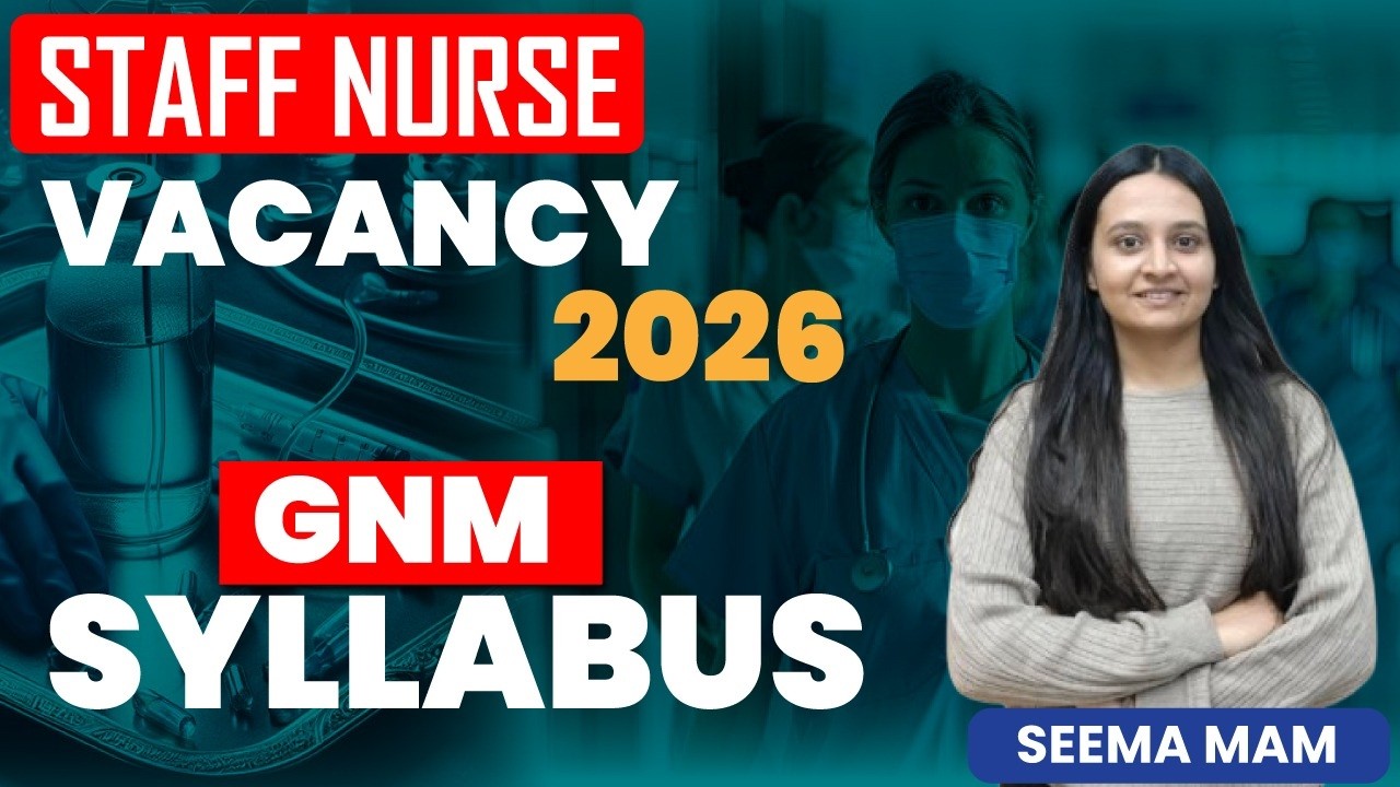 Staff Nurse Exam 2026 Syllabus | Complete Nursing Exam Pattern & Subjects | ANM GNM BSc Nursing