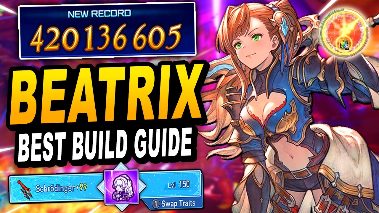 BEATRIX: Лучший билд для эндгейма &mdash; лучшие печати и оружие | Гайд по Granblue Fantasy Relink