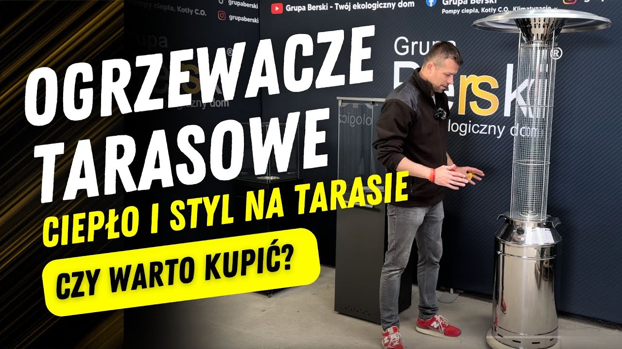 Ogrzewacze tarasowe – Ciepło i styl na Twoim tarasie przez cały rok! 🔥 - Grupa Berski